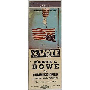Matchbook Cover Maurice E Rowe 1968 Commissioner Campaign Highland County Ohio